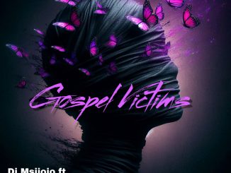 Dj Msijojo - Gospel Victims Ft Mr Ziphathe