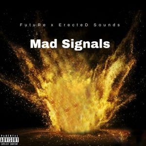 FutuRe x ErecteD Sounds - Mad Signals 