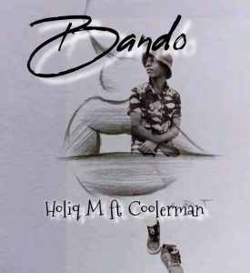 Holiq M - Bando Ft Coolerman