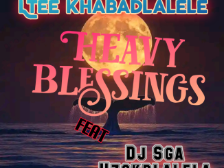 Ltee Khabadlalele & Dj Sga Uzokdlalela - Heavy Blessings