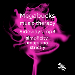 Megabucks music therapy,Motivedj 909, Quesonniqque - Sideways 