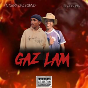 Ntsiira Dalegend & Blaqlord - IGAZ LAM 