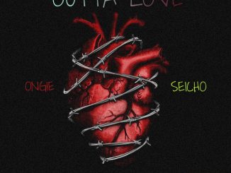 ONGIE - Outta love Ft SEICHO