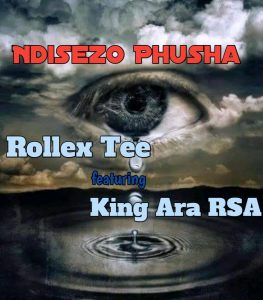 Rollex Tee - NdisezoPusha Ft King Ara Rsa 