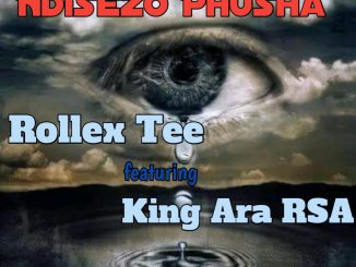 Rollex Tee - NdisezoPusha Ft King Ara Rsa