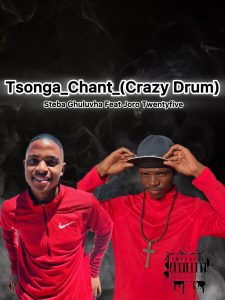 Steba Ghuluva - Tsonga Chant (Crazy Drum) Ft Joro Twentyfive