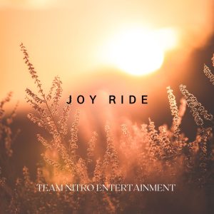 TEAM NITRO ENTERTAINMENT - JOY RIDE 