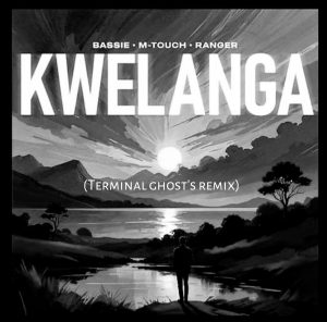 Tman xpress,leemckrazy & bassie - Kwelanga(Terminal ghost's remix) 