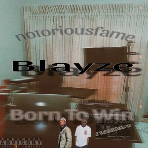 notoriousfame x Blayze - Born to win (cover)