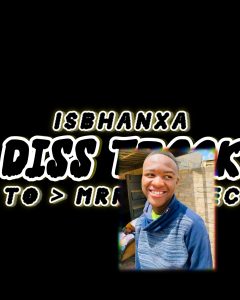 Ntsiira Dalegend - ISBHANXA[FREESTYLE DISS TRACK] to Mrr Fire EC 