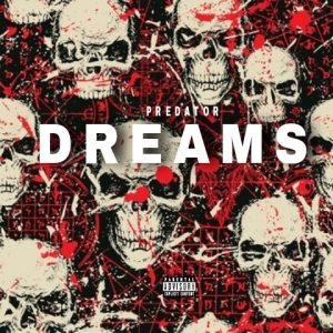 Predator - Dreams 