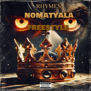 Rhymes - Nomatyala freestyle 