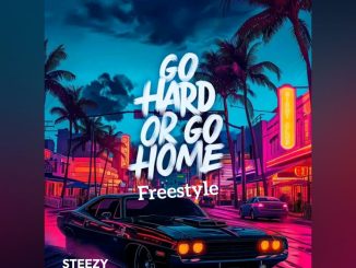 SIMPRA DA VOCALIST - Go hard or Go Home freestyle(Official Audio) Ft Steezy TwennyII