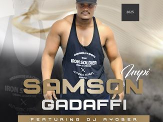 Samson Gaddafi - Impi Ft Dj Ayober