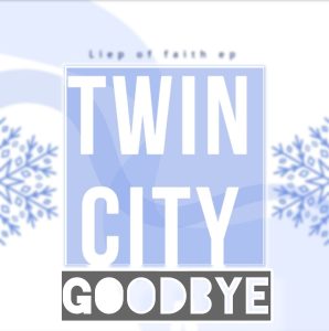 TWIN CITY - Goodbye 