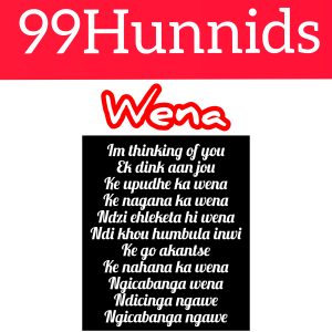 99Hunnids - Wena New Hit 