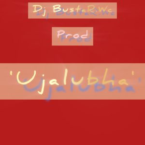 Bustar - Dj Bustar - Ujalubha!