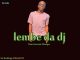 Lembe da Dj - Dear Groovist mixtape