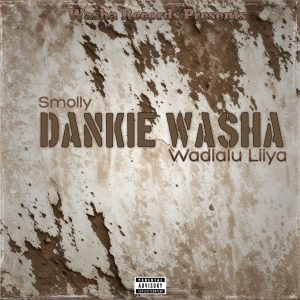 Smolly & Wadlalu Liiya - Dankie Washa 