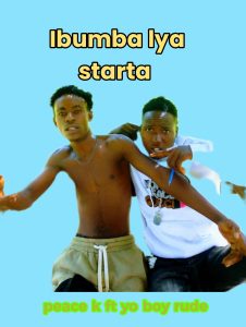 peace k - Ibumba lya starta Ft yo boy rude